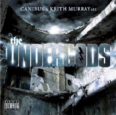 The Undergods (Canibus & Keith Murray) - Canibus and Keith Murray are The Undergods The Undergods (Canibus & Keith Murray) - Canibus and Keith Murray are The Undergods